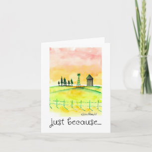 Just Because, Thinking of You, Landscape Art Card