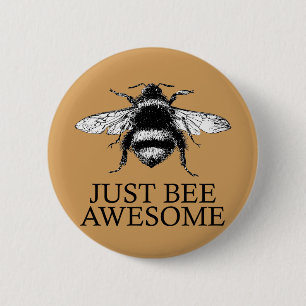 Just Bee Awesome! Motivational Vintage Art Gift 2 Inch Round Button