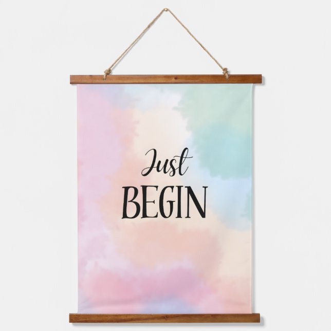 Just Begin Hanging Tapestry (Front)