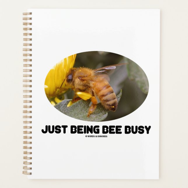 Just Being Bee Busy (Bee On Yellow Flower) Planner (Front)
