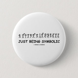 Just Being Symbolic (Dancing Men Substitution) 2 Inch Round Button