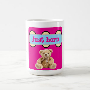 Just Born Teddy Bear Design Coffee Mug