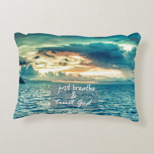 Just Breathe and Trust God Faith Quote Accent Pillow