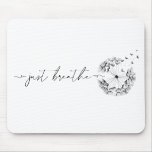 Just Breathe As Stem of Dandelion Minimal Black Mouse Pad