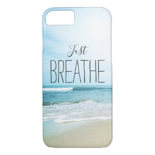 Just Breathe at the Beach iPhone 8/7 Case