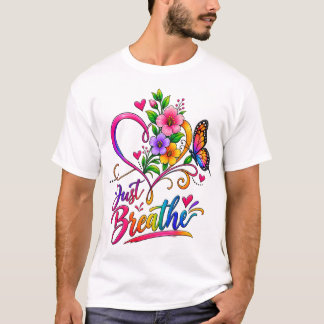 Just Breathe | Colourful Floral Heart & Butterfly T-Shirt