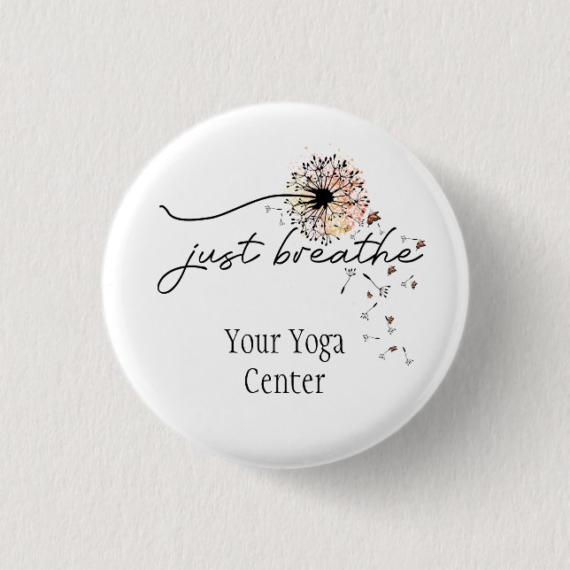 Just Breathe Dandelion Butterfly Inspiration Yoga  1 Inch Round Button (Front)