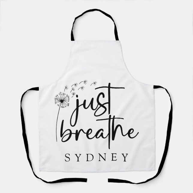 Just Breathe Dandelion Custom Name Apron (Front)