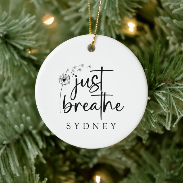 Just Breathe Dandelion Custom Name Ceramic Ornament (Tree)