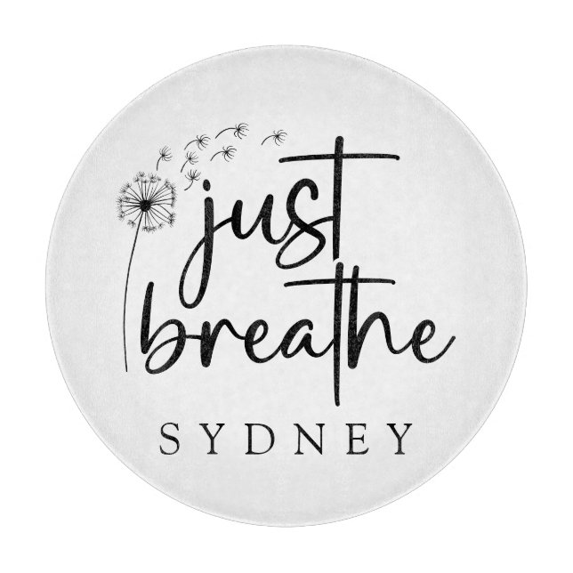 Just Breathe Dandelion Custom Name Cutting Board (Front)