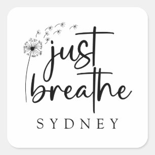 Just Breathe Dandelion Custom Name Square Sticker