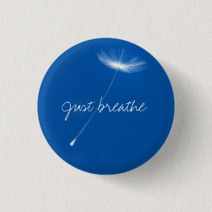 Just breathe - Dandelions floating 1 Inch Round Button