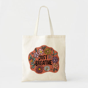 JUST BREATHE Floral Cute Daisy Hand-Drawn Tote Bag