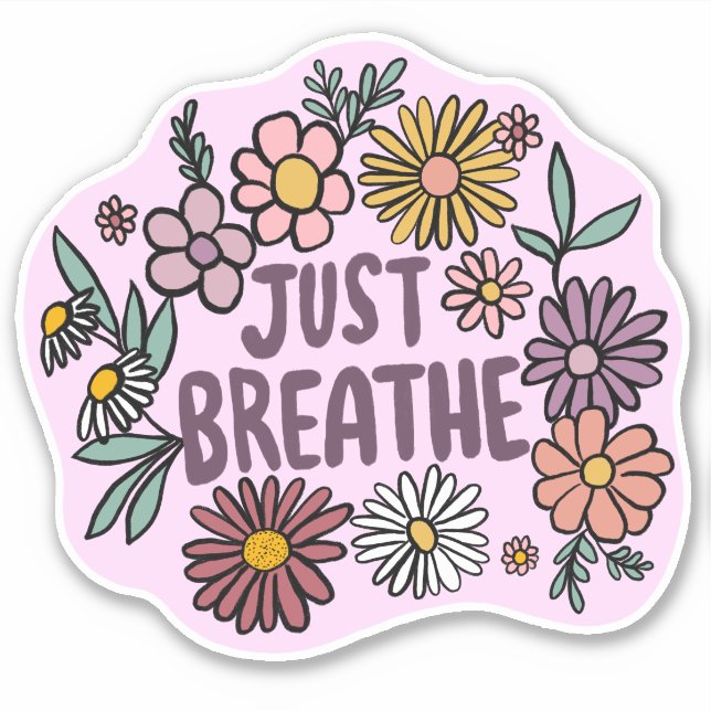 JUST BREATHE Floral Cute Purple Daisy Hand-Drawn (Front)