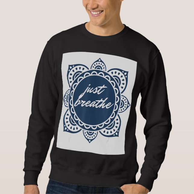 Just Breathe Graphic Sweatshirt (Front)