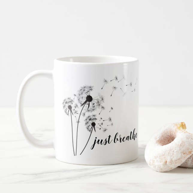JUST BREATHE Inspirational Quote Modern Dandelion Coffee Mug (With Donut)