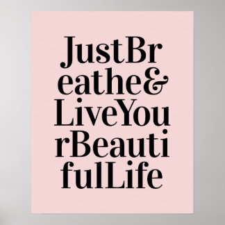 Just Breathe Inspirational Quote Posters Pink