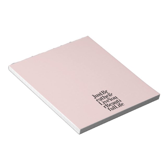 Just Breathe Inspirational Typography Quote Pink Notepad (Angled)