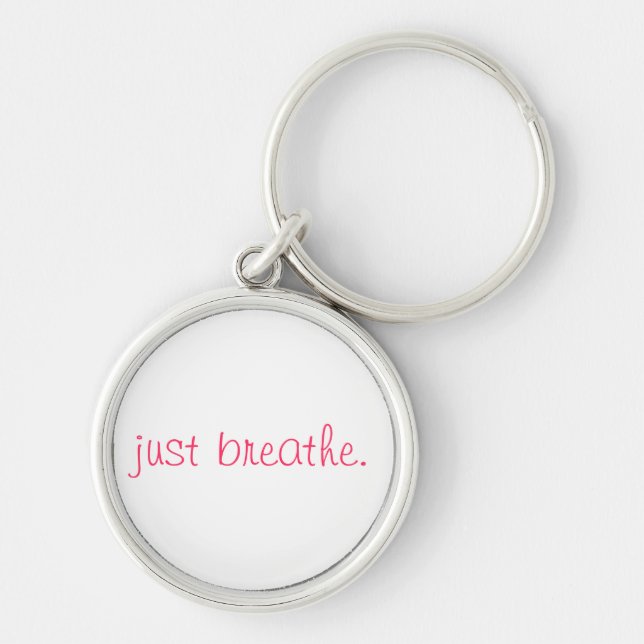 just breathe. keychain (Front)