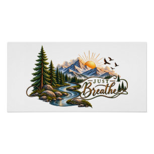 Just Breathe Mountain & Forest Nature Poster