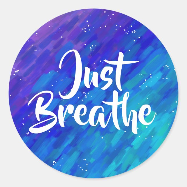 Just breathe quote painted gradient abstract classic round sticker (Front)