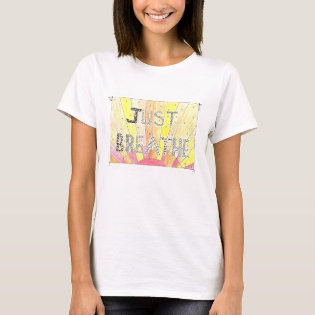 Just Breathe t-shirt (Front)
