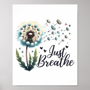 Just Breathe Tee Dandelion Sitive Quote Suicide Pr Poster