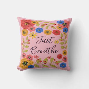 Just Breathe Throw Pillow