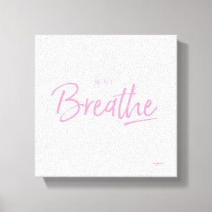 Just Breathe yoga Meditation Quote Canvas Print