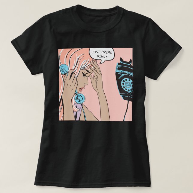 Just Bring Wine Classic T-Shirt (Design Front)
