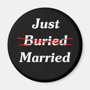 Just (Buried) Married Magnet