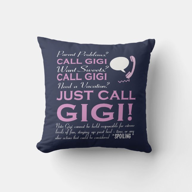 JUST CALL GIGI! THROW PILLOW (Front)