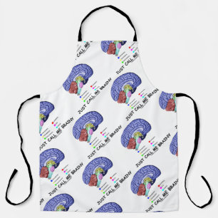 Just Call Me Brainy Anatomical Brain Attitude Apron