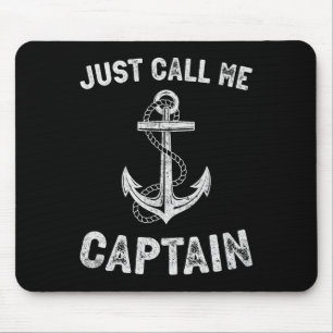 Just Call Me Captain Funny Pontoon Boat Boating Me Mouse Pad
