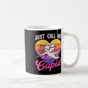 Just Call Me Cupid Valentine Cute Arrow Heart Coup Coffee Mug