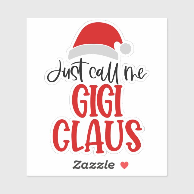 Just Call Me Gigi Claus-56374 (Sheet)
