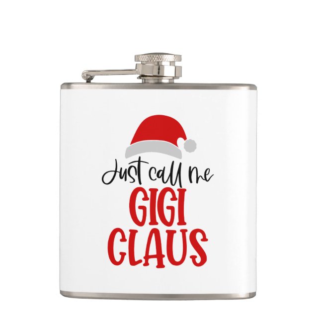 Just Call Me Gigi Claus-56374 Hip Flask (Front)