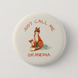Just Call Me Grandma Cute Foxes Watercolor 2 Inch Round Button