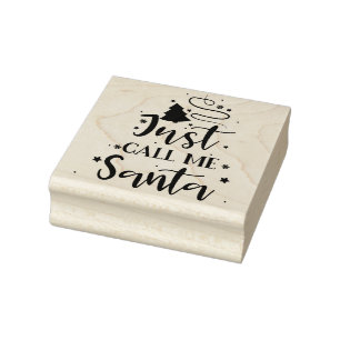 Just Call Me Santa Rubber Stamp