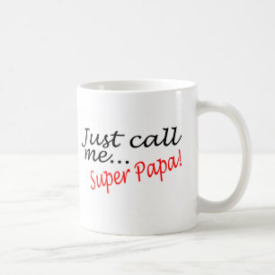 Just Call Me Super Papa Coffee Mug
