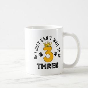 Just Can't Wait To Be Three Kids 3 Year Old Lion B Coffee Mug