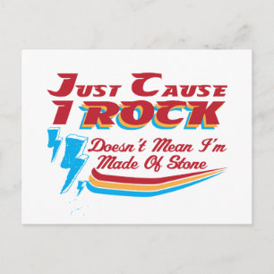 Just Cause I Rock, Doesn't Mean I'm Made of Stone  Postcard