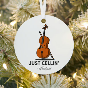 Just Cellin Cellist Music Personalized Metal Ornament