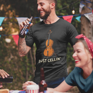 Just Cellin Cello Novelty T-Shirt