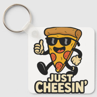 Just Cheesin' Funny Pizza Keychain - Cute Gift 