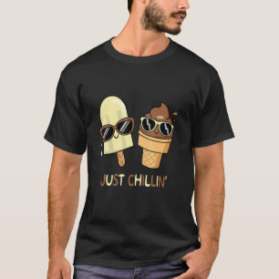 Just Chill In Chilling Relax Stay Calm Eis Creme T-Shirt