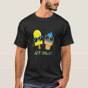 Just Chill In  Chilling Relax Stay Calm Eis Creme T-Shirt