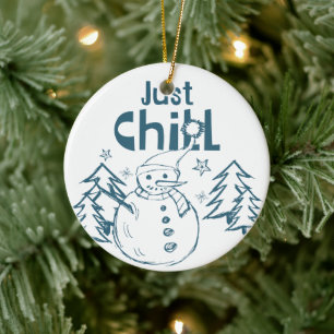Just Chill Playful Christmas Ceramic Ornament