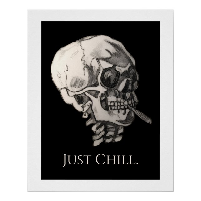 Just Chill Skull  Poster (Front)