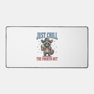 Just Chill The Fourth Out Patriotic Raccoon Shirt_ Desk Mat